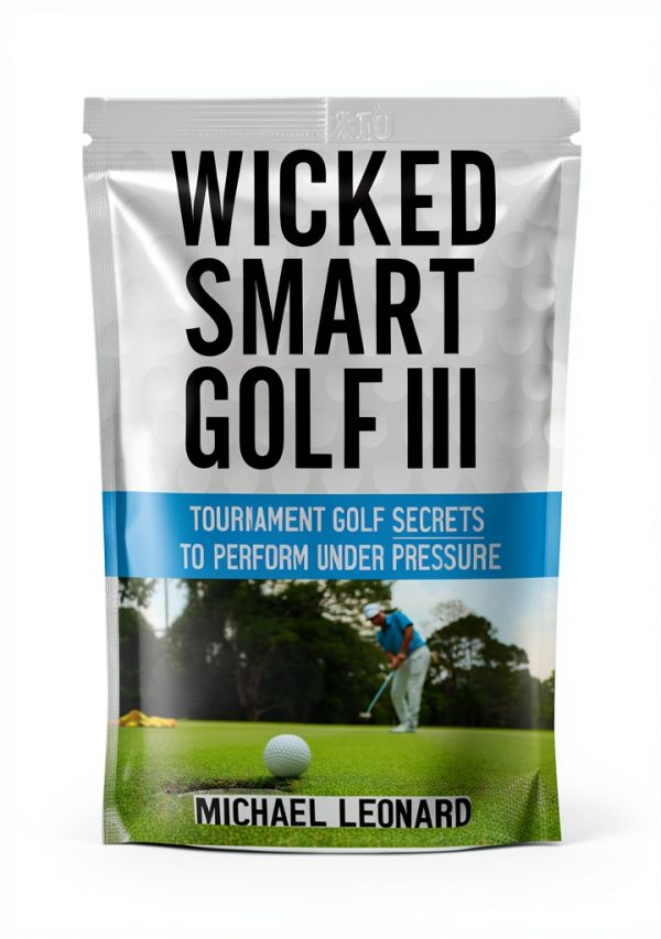 Wicked Smart Golf Book 3 – Advanced Golf Coaching Guide by Author-0